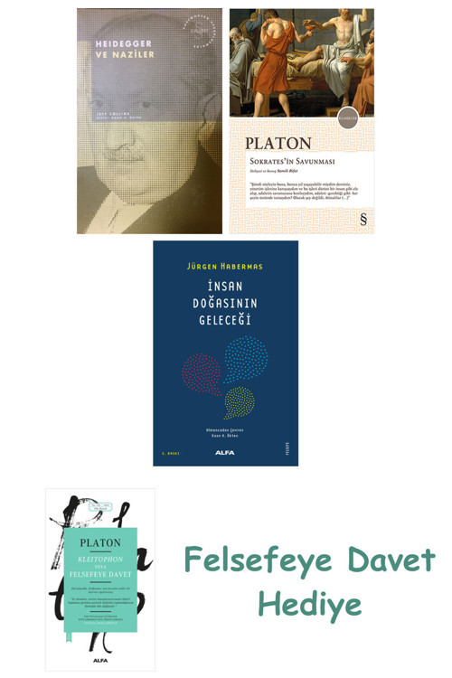 Heidegger Ve + Sokrates'İn Savunması + İnsan Doğasının Geleceği