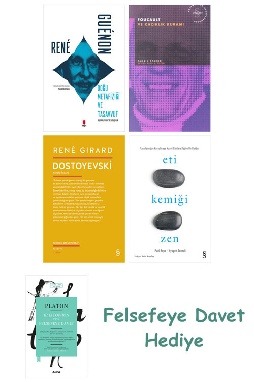 Doğu Metafiziği Ve Tasavvuf + Foucault Ve Kaçıklık Kuramı + Dostoyevski + Eti Kemiği Zen