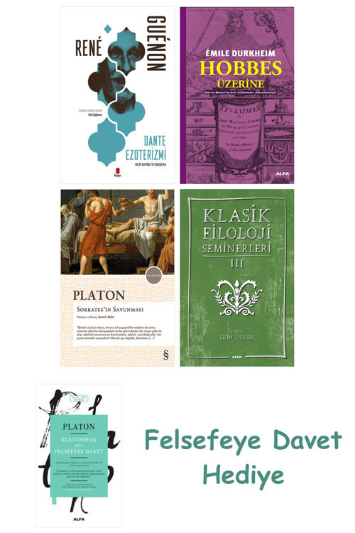 Dante Ezoterizmi + Hobbes Üzerine + Sokrates'İn Savunması + Klasik Filoloji Seminerleri 3