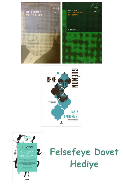 Heidegger Ve + Einstein Ve Tam Güneş Tutulması + Dante Ezoterizmi