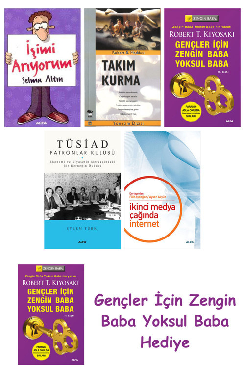 İşimi Arıyorum + Takım Kurma + Gençler İçin Zengin Baba Yoksul Baba + Tüsiad Patronlar Kulübü + İ...