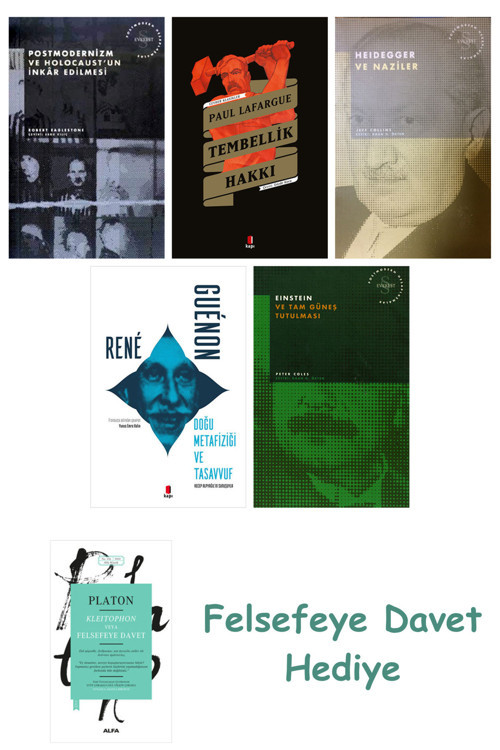 Postmodernizm Ve Holocaust'Un İnkâr Edilmesi + Tembellik Hakkı + Heidegger Ve + Doğu Meta...
