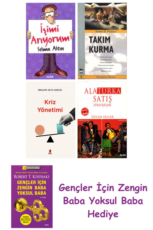 İşimi Arıyorum + Takım Kurma + Kriz Yönetimi + Alaturka Satış Stratejileri