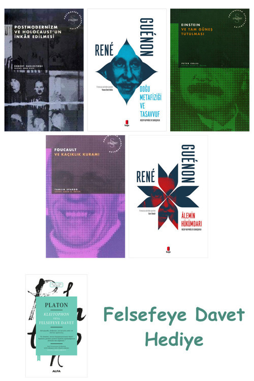 Kleitophon Veya Felsefeye Davet + Heidegger Ve + Doğu Metafiziği Ve Tasavvuf + Foucault V...