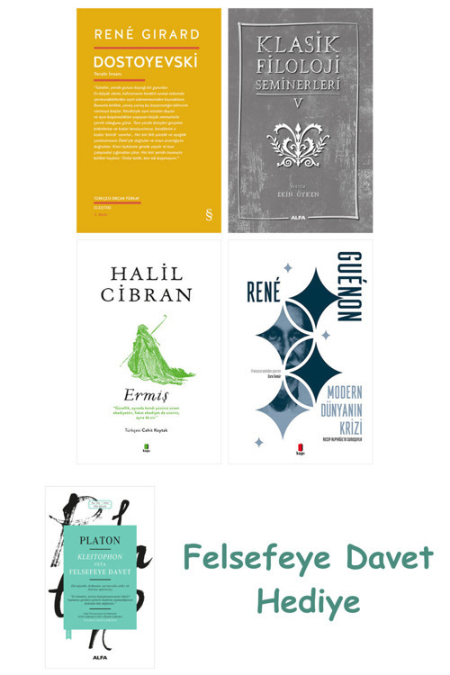 Dostoyevski + Klasik Filoloji Seminerleri 5 + Ermiş + Modern Dünyanın Krizi