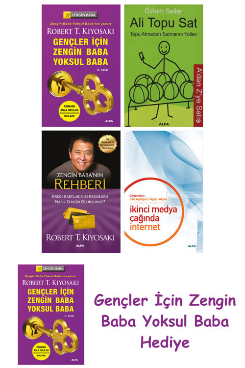Gençler İçin Zengin Baba Yoksul Baba + Ali Topu Sat + Zengin Baba’Nın Rehberi + İkinci Medya Çağı...