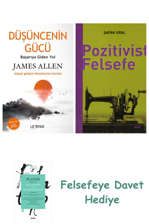 Düşüncenin Gücü + Pozitivist Felsefe