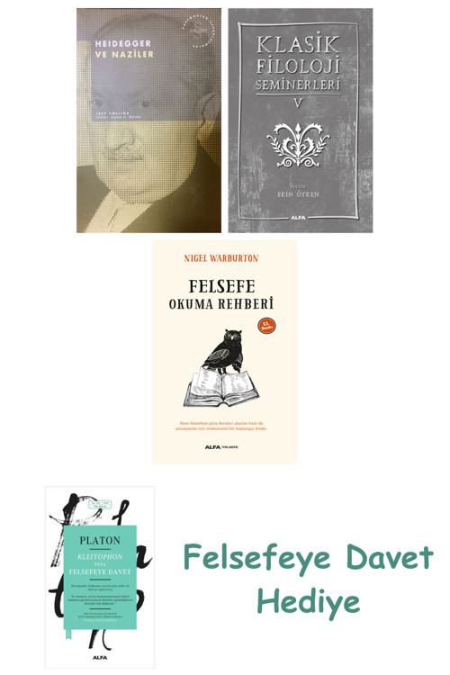 Heidegger Ve + Klasik Filoloji Seminerleri 5 + Felsefe Okuma Rehberi