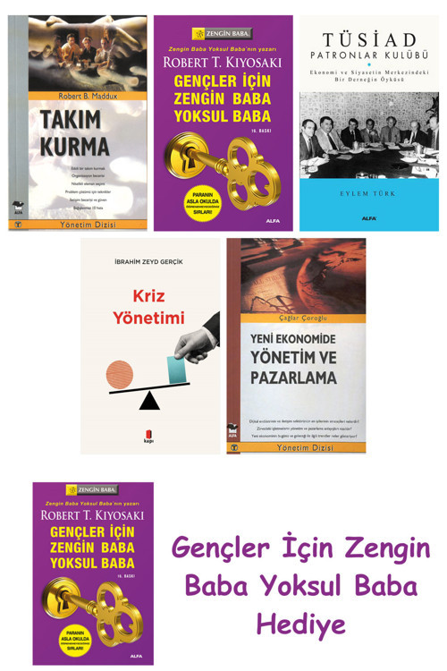 Takım Kurma + Gençler İçin Zengin Baba Yoksul Baba + Tüsiad Patronlar Kulübü + Kriz Yönetimi + Y...