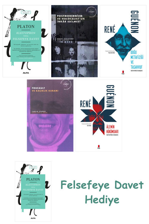 Kleitophon Veya Felsefeye Davet + Postmodernizm Ve Holocaust'Un İnkâr Edilmesi + Doğu Metafiziği ...