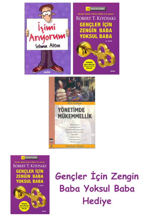 İşimi Arıyorum + Gençler İçin Zengin Baba Yoksul Baba + Yönetimde Mükemmellik