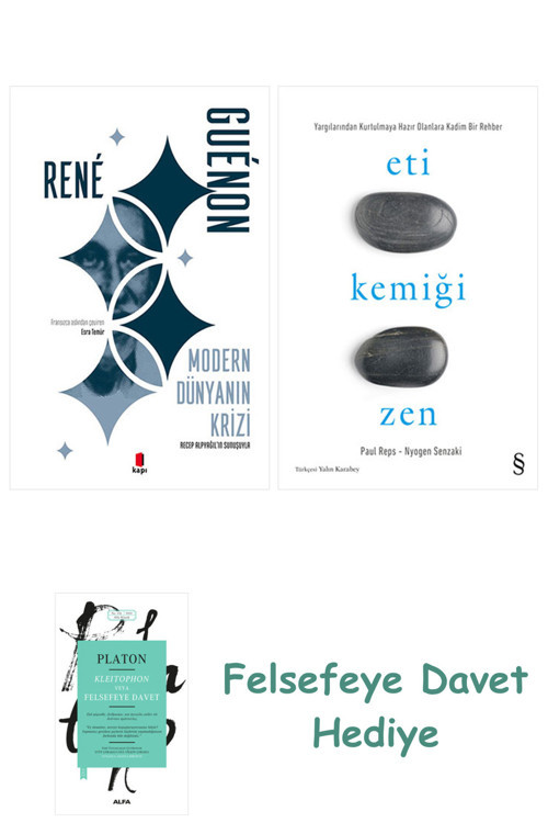 Modern Dünyanın Krizi + Eti Kemiği Zen