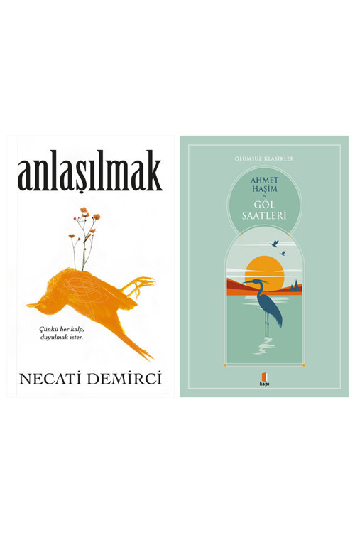 Anlaşılmak + Göl Saatleri