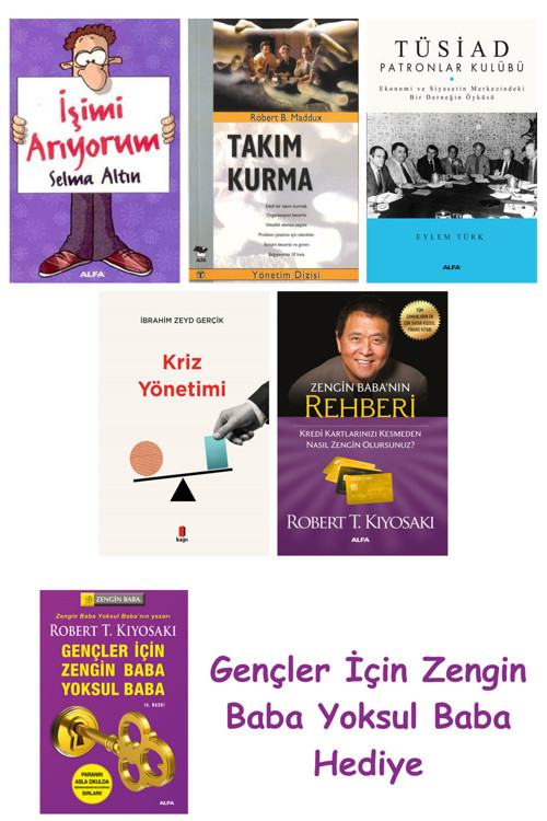 İşimi Arıyorum + Takım Kurma + Tüsiad Patronlar Kulübü + Kriz Yönetimi + Zengin Baba’Nın Rehberi