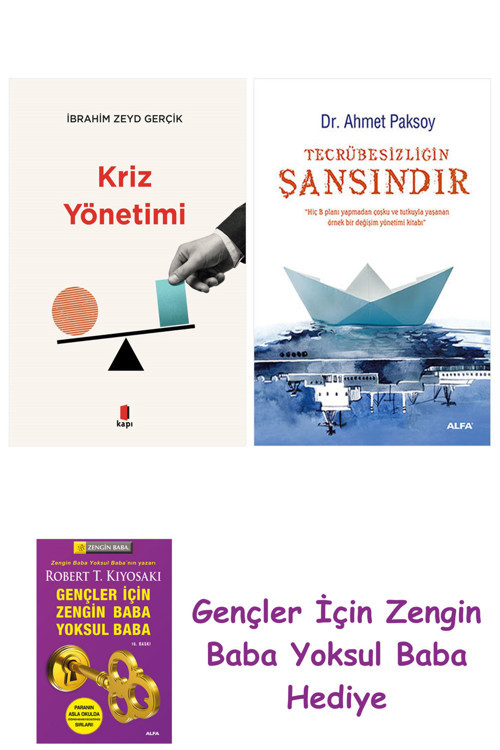 Kriz Yönetimi + Tecrübesizliğin Şansındır