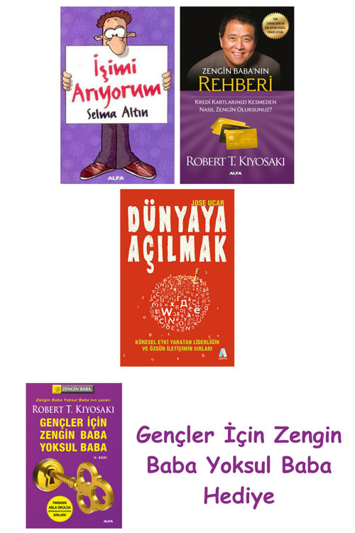 İşimi Arıyorum + Zengin Baba’Nın Rehberi + Dünyaya Açılmak