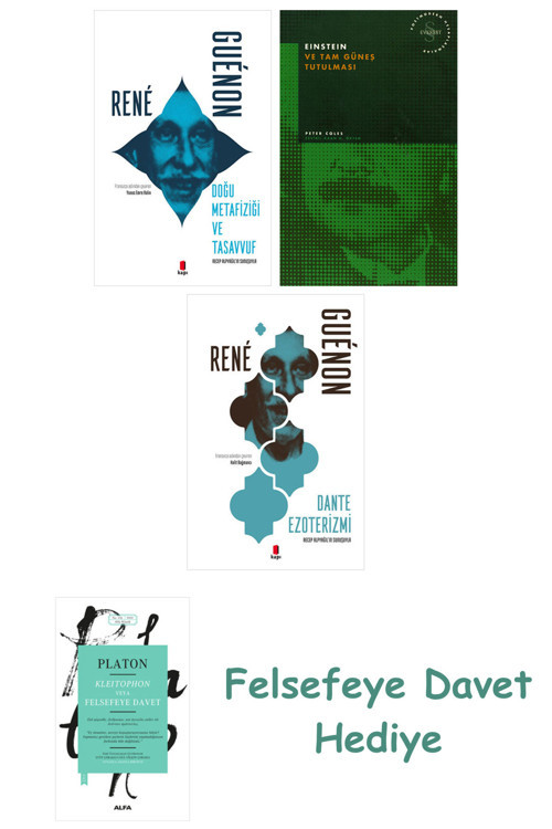 Doğu Metafiziği Ve Tasavvuf + Einstein Ve Tam Güneş Tutulması + Dante Ezoterizmi