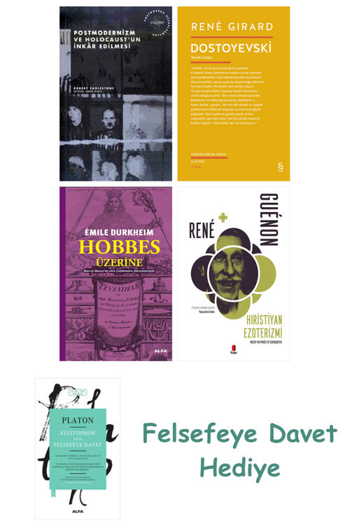 Postmodernizm Ve Holocaust'Un İnkâr Edilmesi + Dostoyevski + Hobbes Üzerine + Hıristiyan Ezoterizmi