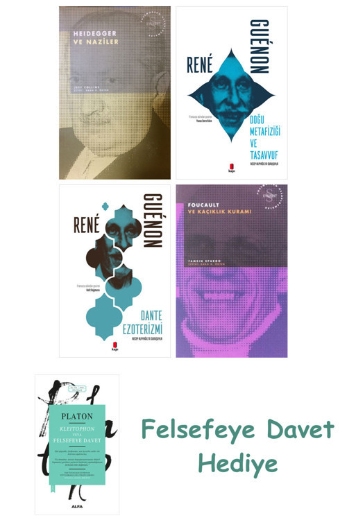Heidegger Ve + Doğu Metafiziği Ve Tasavvuf + Dante Ezoterizmi + Foucault Ve Kaçıklık Kuramı