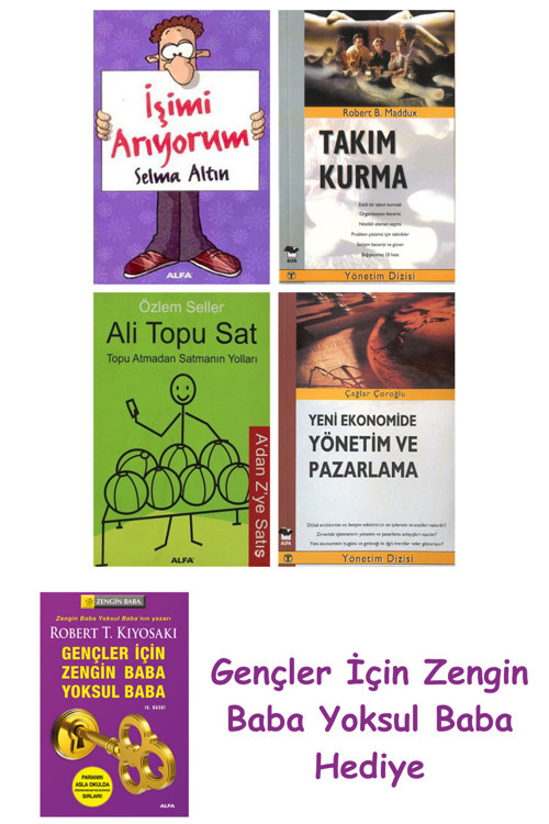 İşimi Arıyorum + Takım Kurma + Ali Topu Sat + Yeni Ekonomide Yönetim Ve Pazarlama