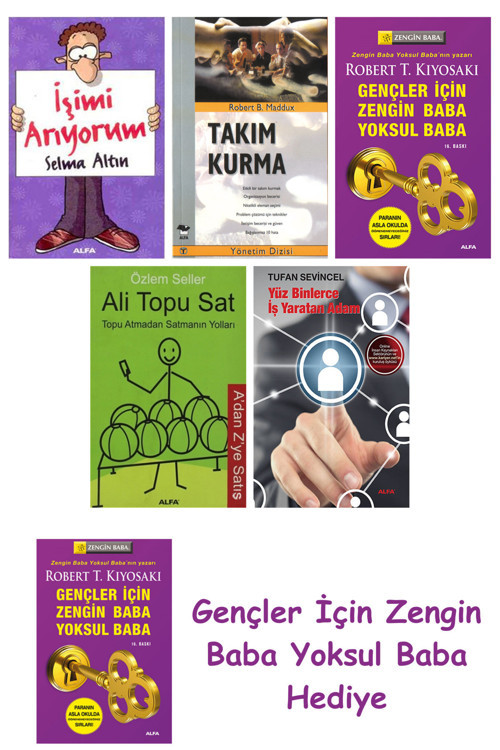 İşimi Arıyorum + Takım Kurma + Gençler İçin Zengin Baba Yoksul Baba + Ali Topu Sat + Yüz Binlerce...