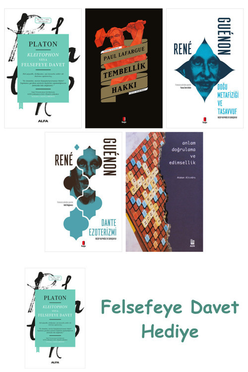 Kleitophon Veya Felsefeye Davet + Tembellik Hakkı + Doğu Metafiziği Ve Tasavvuf + Dante Ezoterizm...
