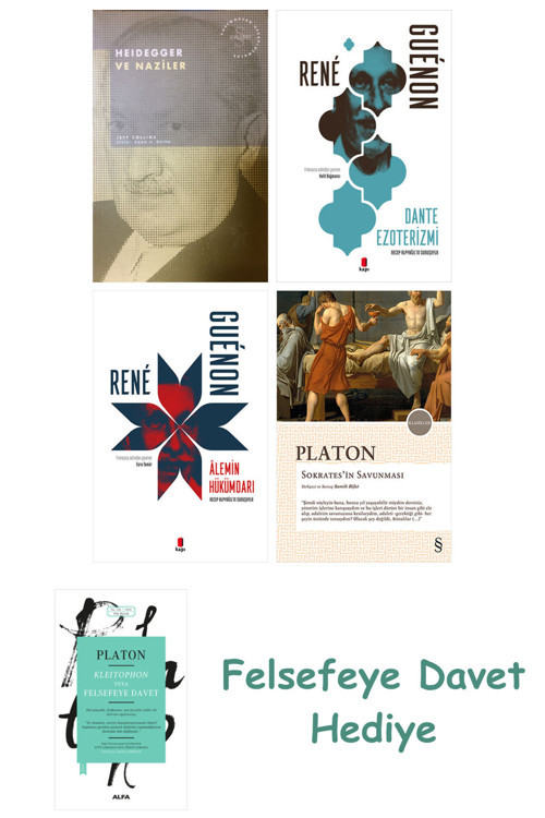 Heidegger Ve + Dante Ezoterizmi + Alemin Hükümdarı + Sokrates'İn Savunması