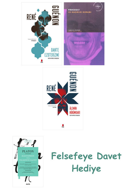 Dante Ezoterizmi + Foucault Ve Kaçıklık Kuramı + Alemin Hükümdarı