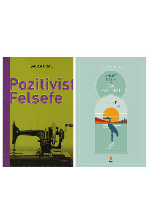 Pozitivist Felsefe + Göl Saatleri