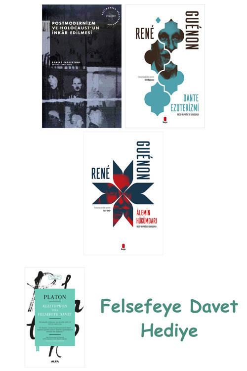 Postmodernizm Ve Holocaust'Un İnkâr Edilmesi + Dante Ezoterizmi + Alemin Hükümdarı