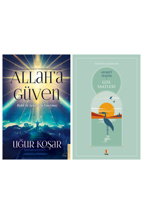 Allah’A Güven + Göl Saatleri