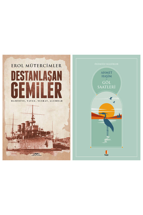 Destanlaşan Gemiler + Göl Saatleri