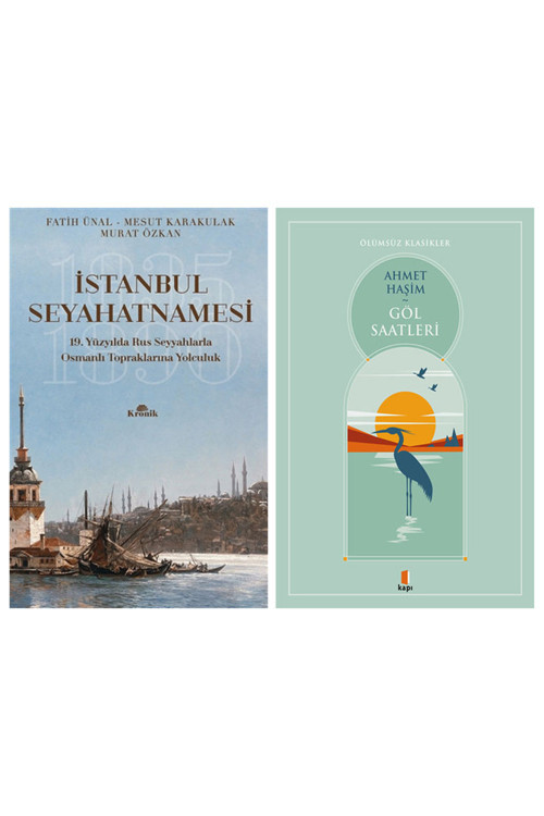 İstanbul Seyahatnamesi + Göl Saatleri
