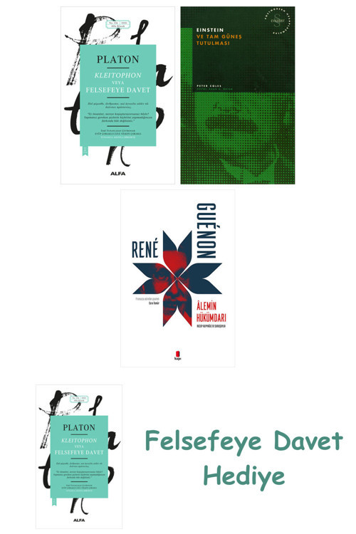Kleitophon Veya Felsefeye Davet + Einstein Ve Tam Güneş Tutulması + Alemin Hükümdarı