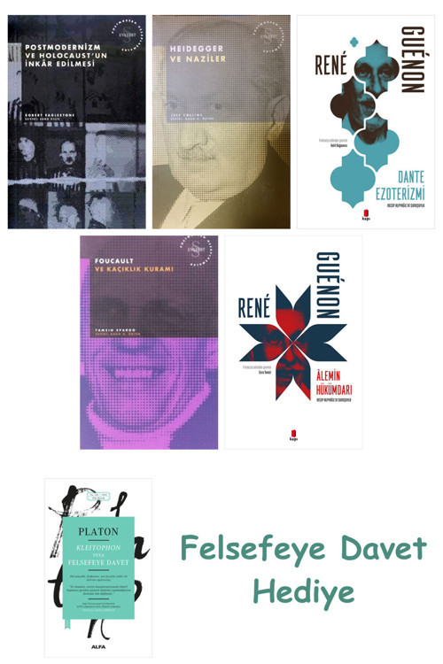 Postmodernizm Ve Holocaust'Un İnkâr Edilmesi + Heidegger Ve + Dante Ezoterizmi + Foucault...