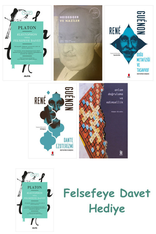 Kleitophon Veya Felsefeye Davet + Heidegger Ve + Doğu Metafiziği Ve Tasavvuf + Dante Ezot...