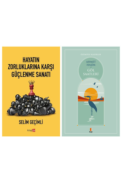 Hayatın Zorluklarına Karşı Güçlenme Sanatı + Göl Saatleri