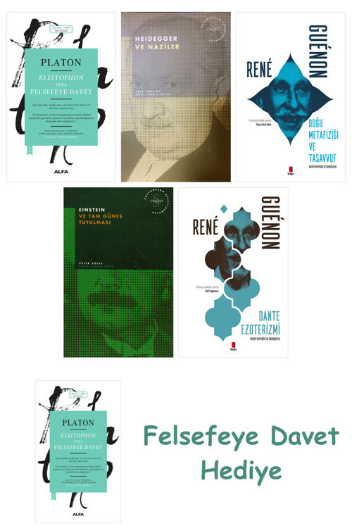 Kleitophon Veya Felsefeye Davet + Heidegger Ve + Doğu Metafiziği Ve Tasavvuf + Einstein V...