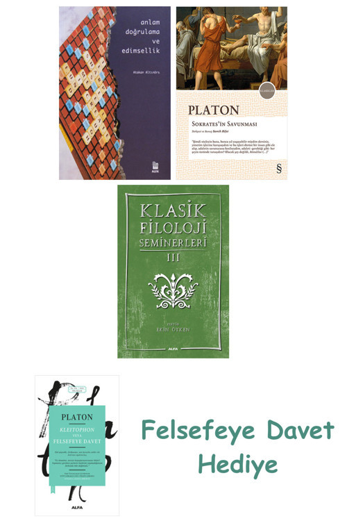 Anlam Doğrulama Ve Edimsellik + Sokrates'İn Savunması + Klasik Filoloji Seminerleri 3