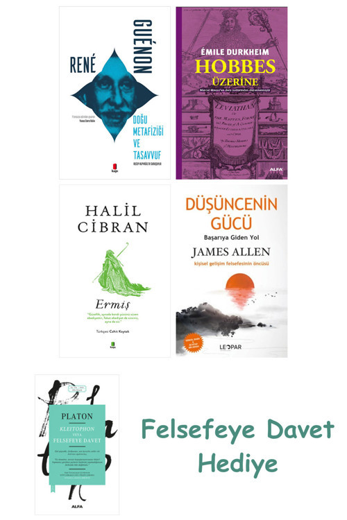 Doğu Metafiziği Ve Tasavvuf + Hobbes Üzerine + Ermiş + Düşüncenin Gücü
