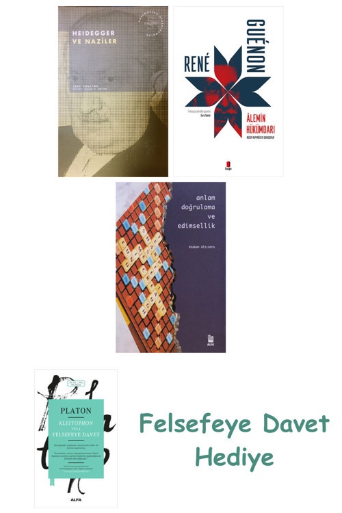 Heidegger Ve + Alemin Hükümdarı + Anlam Doğrulama Ve Edimsellik