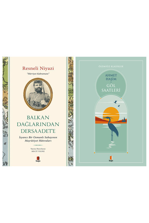 Balkan Dağlarından Dersaadet’E + Göl Saatleri