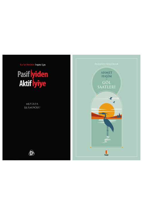 Pasif İyiden Aktif İyiye + Göl Saatleri
