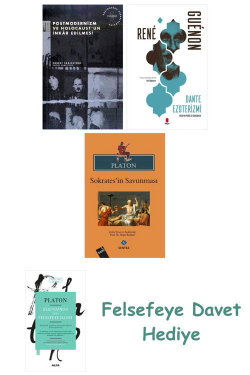 Postmodernizm Ve Holocaust'Un İnkâr Edilmesi + Dante Ezoterizmi + Sokrates’İn Savunması