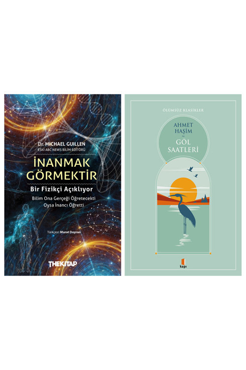 İnanmak Görmektir + Göl Saatleri