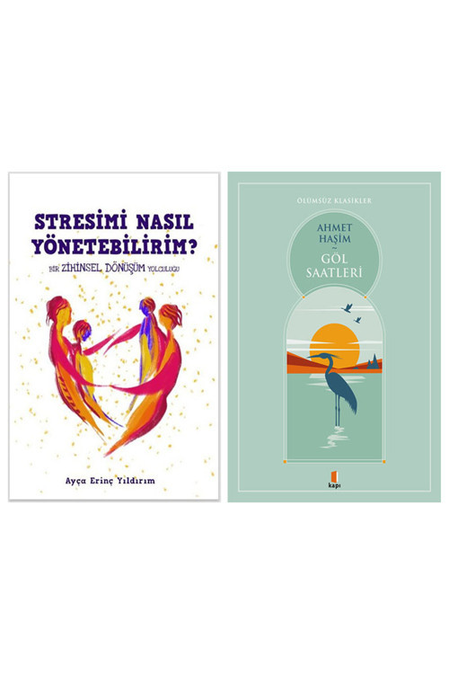 Stresimi Nasıl Yönetebilirim ? + Göl Saatleri