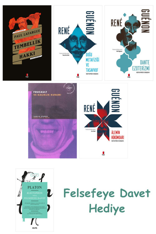 Tembellik Hakkı + Heidegger Ve + Einstein Ve Tam Güneş Tutulması + Dante Ezoterizmi + Ale...
