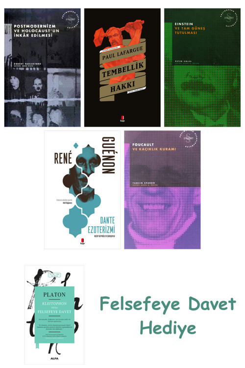 Postmodernizm Ve Holocaust'Un İnkâr Edilmesi + Tembellik Hakkı + Einstein Ve Tam Güneş Tutulması ...
