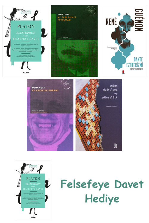 Kleitophon Veya Felsefeye Davet + Einstein Ve Tam Güneş Tutulması + Dante Ezoterizmi + Foucault V...