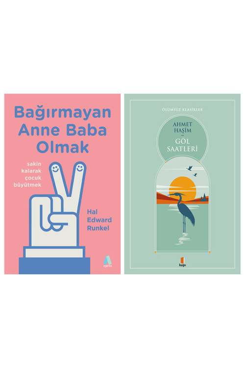 Bağırmayan Anne Baba Olmak + Göl Saatleri